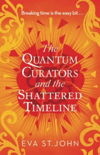 The Quantum Curators and the Shattered Timeline (The Quantum Curators)