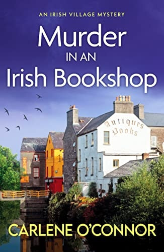 Murder in an Irish Bookshop: A totally gripping Irish village mystery (An Irish Village Mystery)