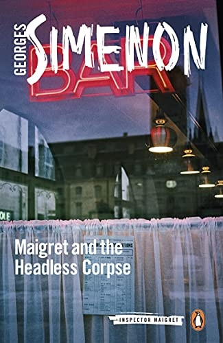 Maigret and the Headless Corpse