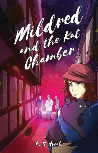 MILDRED AND THE KAT  CHAMBER (BOOK 2 OF MILDRED  THE CRAZY CAT LADY)