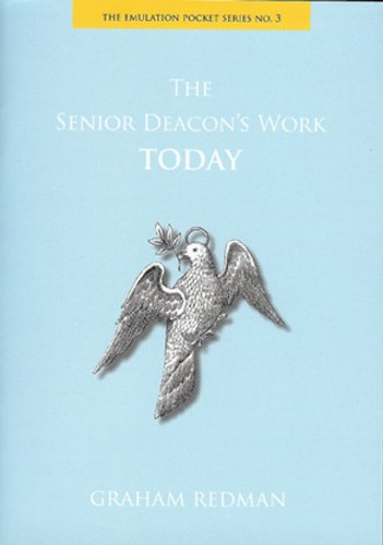 The Senior Deacon's Work Today (Emulation Pocket)