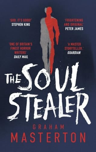 The Soul Stealer: The master of horror and million copy seller with his new must-read Halloween thriller