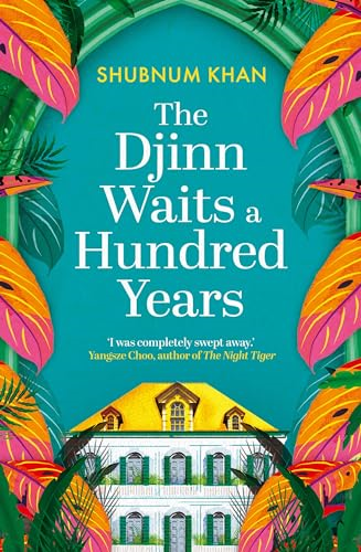 The Djinn Waits a Hundred  Years: Longlisted for the  Dublin Literary Award