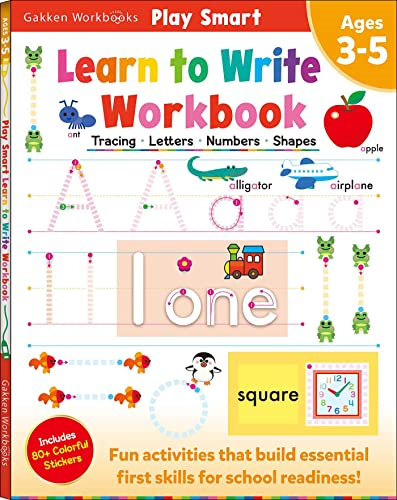 Play Smart Learn to Write Workbook Ages 3-5: Tracing, Letters, Numbers, Shapes: Handwriting Practice: Preschool Activity Book with 80+ Stickers (Play Smart)