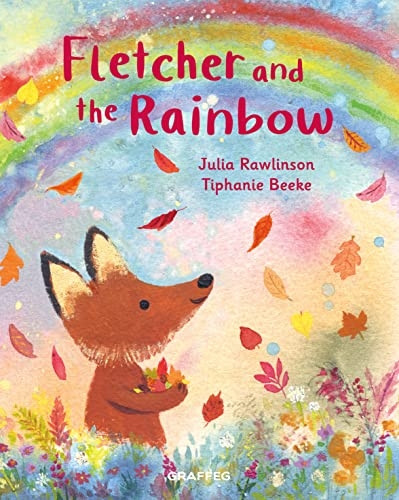 Fletcher and the Rainbow (Fletcher's Four Seasons)