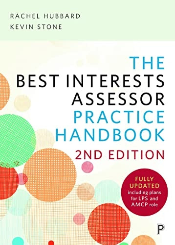 The Best Interests Assessor Practice Handbook: Second edition