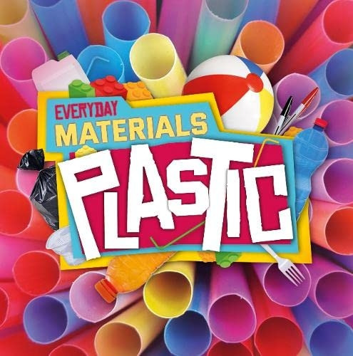 Plastic (Everyday Materials)