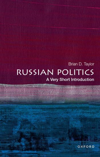 Russian Politics: A Very  Short Introduction (Very  Short Introductions)