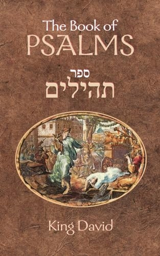 The Book of Psalms: The Book of Psalms are a compilation of 150 individual psalms written by King David studied by both Jewish and Western scholars