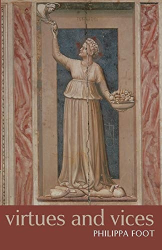 Virtues and Vices: and other essays in moral philosophy