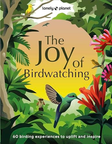 Lonely Planet the Joy of Birdwatching 1