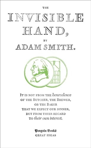 The Invisible Hand (Penguin Great Ideas)