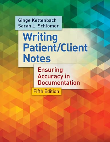 Writing Patient/Client Notes: Ensuring Accuracy in Documentation