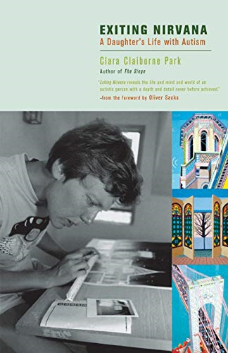 Exiting Nirvana: a Daughter's Life with Autism