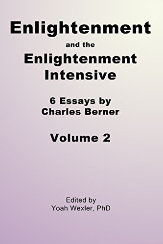 Enlightenment and the Enlightenment Intensive: Volume 2 (Enlightenment and the Enlightenment Intensive)