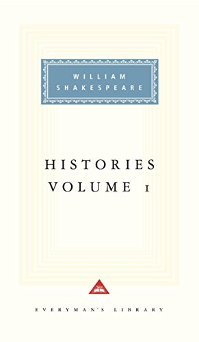 The Histories: v. 1 (Everyman Signet Shakespeare)