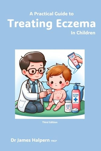 A Practical Guide to Treating Eczema in Children