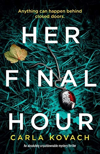 Her Final Hour: An Absolutely Unputdownable Mystery Thriller (Detective Gina Harte)