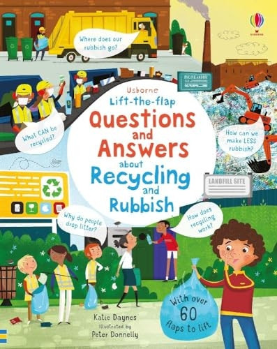 Lift the Flap Questions and Answers about Recycling and Rubbish (Lift the Flap Questions and Answers) [Board book]