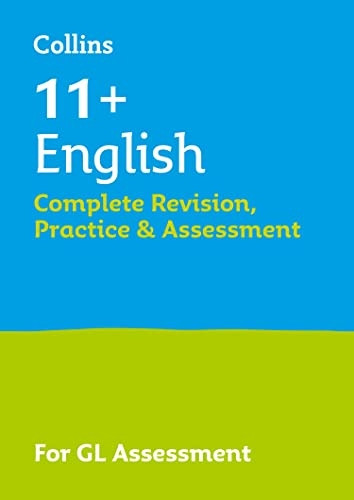 Collins 11+ - 11+ English Complete Revision, Practice & Assessment for GL (Collins 11+)
