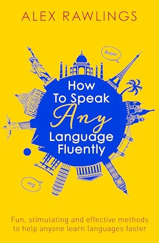 How to Speak Any Language Fluently