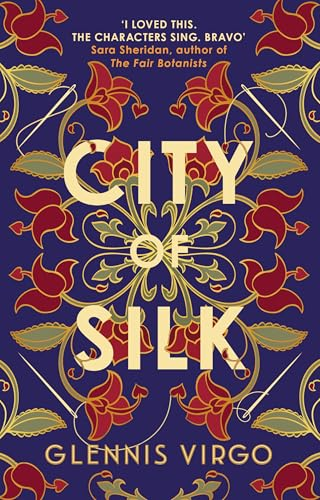 City of Silk: A Talented  Seamstress, a Powerful  Merchant and a Fierce  Battle of Wills in  Sixteenth-Century Bologna