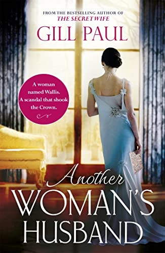 Another Woman's Husband: From the #1 bestselling author of The Secret Wife a sweeping story of love and betrayal behind the Crown (Paperback)