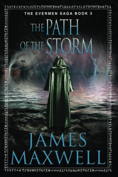 The Path of the Storm (The Evermen Saga)