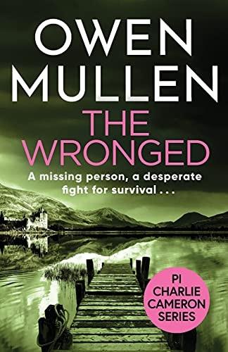The Wronged (PI Charlie  - Cameron)