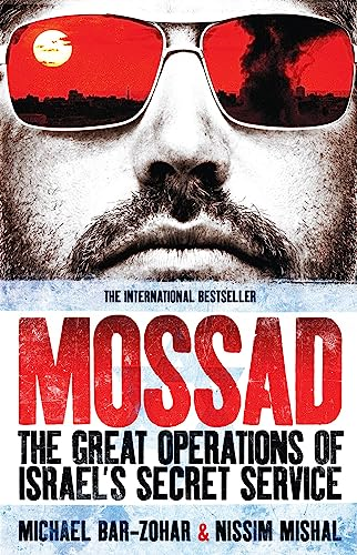 Mossad: The Great Operations of Israel's Secret Service