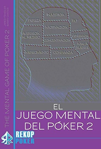 El juego mental del póker II