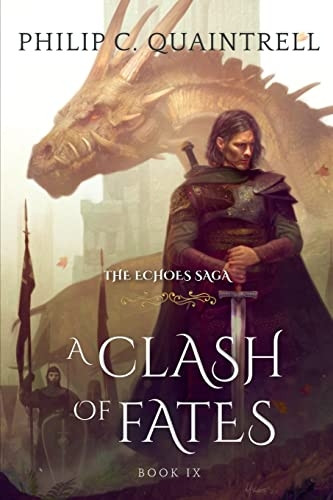 A Clash of Fates: (The Echoes Saga: Book 9)