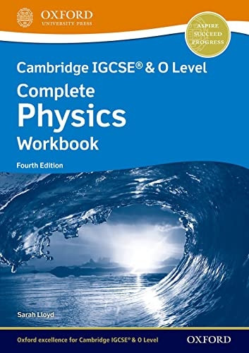 Cambridge IGCSE (R) & O Level Complete Physics: Workbook Fourth Edition (Cambridge IGCSE (R) & O Level Complete Physics)