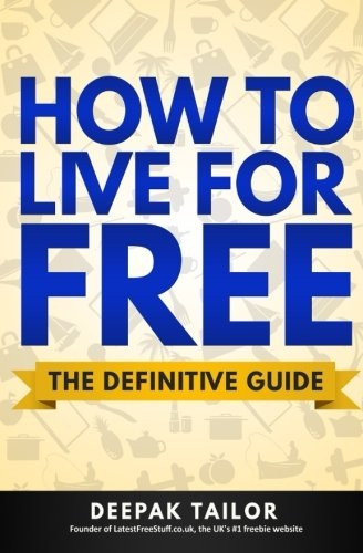 How to Live for Free: The Definitive Guide