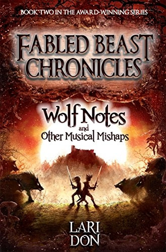 Wolf Notes and Other Musical Mishaps (Kelpies: Fabled Beasts Chronicles)