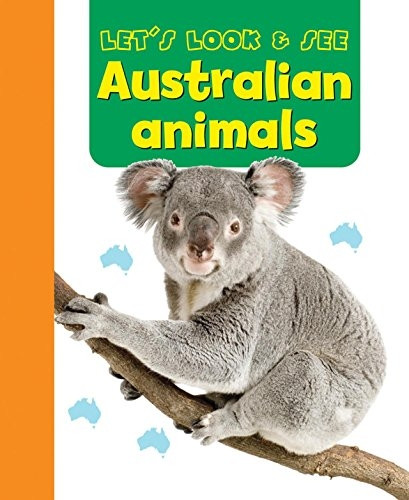Let's Look & See: Australian Animals [Board book]