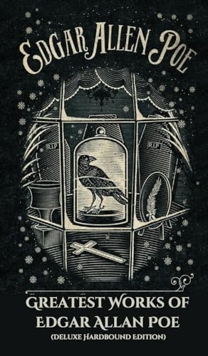 Greatest Works of Edgar  Allan Poe (Deluxe Hardbound  Edition)