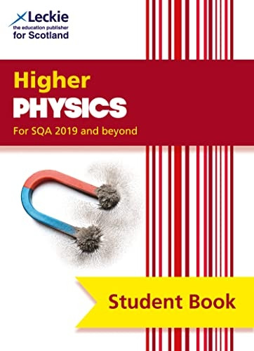 Leckie Student Book - NEW Higher Physics (second edition): Revise for SQA Exams (Leckie Student Book)