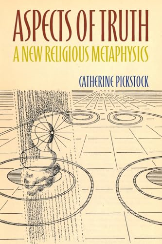 Aspects of Truth: A New  Religious Metaphysics