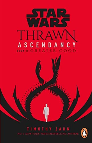 Star Wars: Thrawn Ascendancy: (Book 2: Greater Good) (Thrawn Ascendancy)