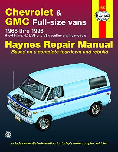 Chevrolet and GMC Full-size Vans (1968-1996) Automotive Repair Manual (Haynes Automotive Repair Manuals)