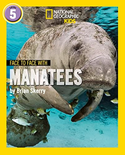 Face to Face with Manatees: Level 5 (National Geographic Readers) (National Geographic Readers)