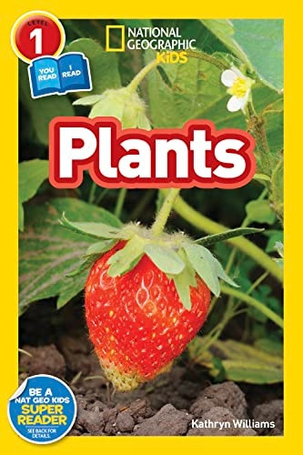 National Geographic Kids Readers: Plants (National Geographic Kids Readers