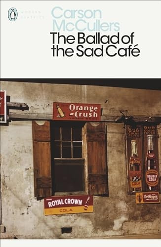 The Ballad of the Sad Cafe: Wunderkind; The Jockey; Madame Zilensky and the King of Finland; The Sojourner; A Domestic Dilemma; A Tree, A Rock, A Cloud (Penguin Modern Classics)