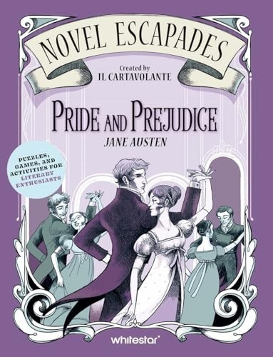 Pride And Prejudice: Puzzles, Games, and Activities for Avid Readers (Novel Escapades)