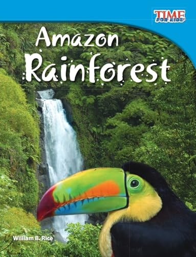 Amazon Rainforest (Time for Kids Nonfiction Readers: Level 3.5)