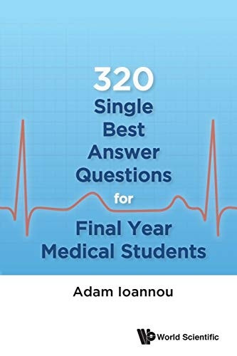 320 Single Best Answer Questions for Final Year Medical Students