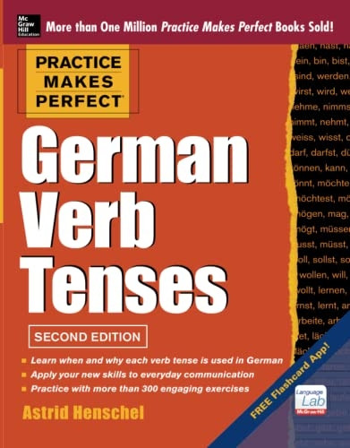 Practice Makes Perfect German Verb Tenses