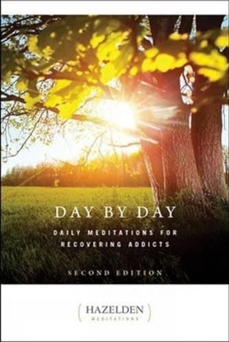 Day by Day: Daily Meditations for Recovering Addicts