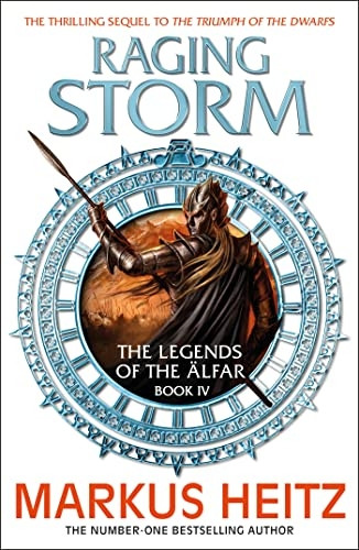 Raging Storm: The Legends of the Alfar Book IV (Thea Legends of the AElfar)